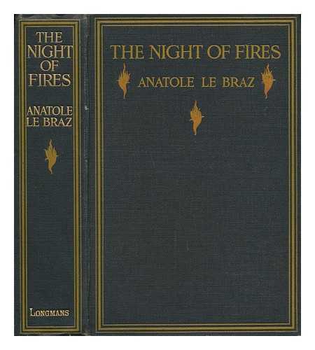 LE BRAZ, ANATOLE. F. M. GOSTLING (PHOTOG. ). W. A. GOSTLING (PHOTOG. ) - The Night of Fires and Other Breton Studies