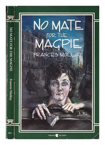 Molloy, Frances - No mate for the magpie / Frances Molloy