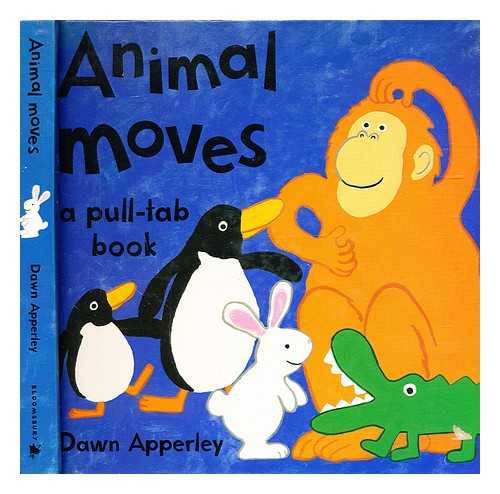 Apperley, Dawn - Animal moves: a pull-tab book