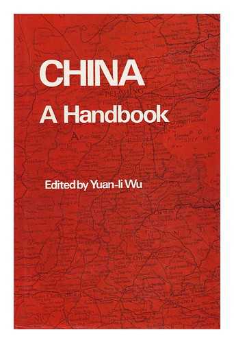 WU, YUAN-LI - China - a Handbook