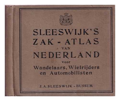 Sleeswijk, J A - Sleeswijk's zak-atlas van Nederland : voor wandelaars, wielrijders en automobilisten