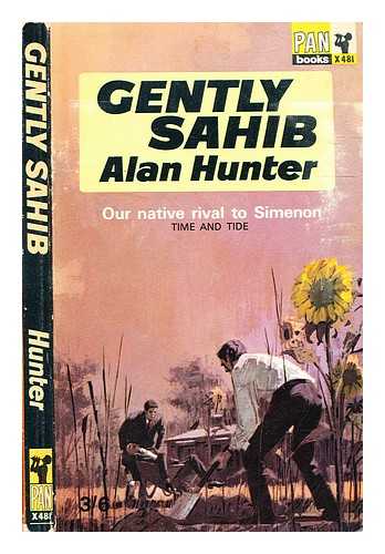 Hunter, Alan (1922-2005) - Gently sahib / Alan Hunter