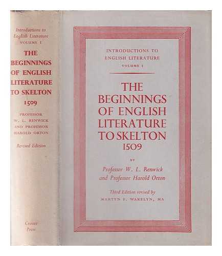 Renwick, W. L. (William Lindsay) (1889-1970) - The beginnings of English literature to Skelton, 1509
