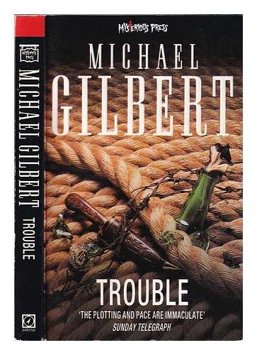 Gilbert, Michael - Trouble / Michael Gilbert