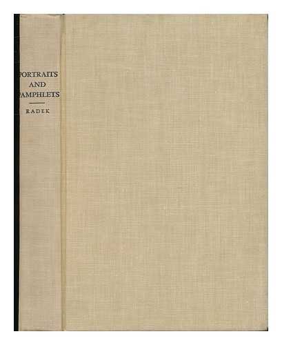 RADEK, KARL (1885-1939) - Portraits and Pamphlets. with an Introd. by A. J. Cummings and Notes by Alec Brown