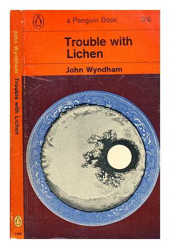 Wyndham, John (1903-1969) - The trouble with lichen / John Wyndham