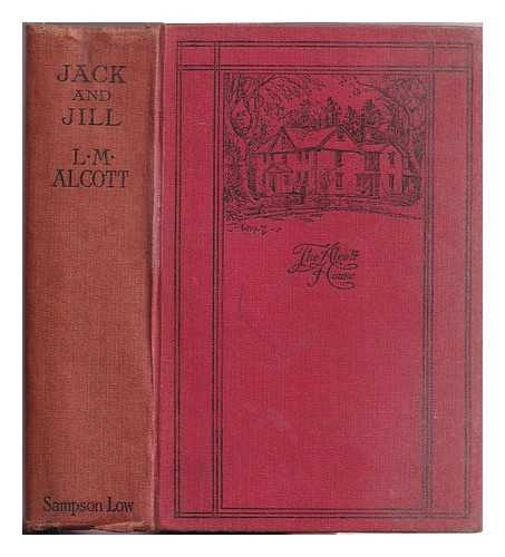 Alcott, Louisa May (1832-1888) - Jack & Jill : a village story