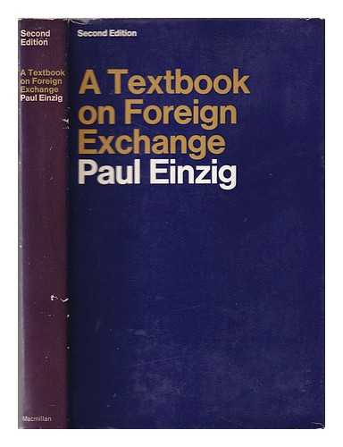 Einzig, Paul (1897-1973) - A textbook on foreign exchange