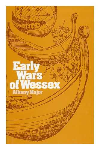 MAJOR, ALBANY - Early Wars of Wessex