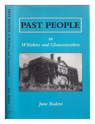 Badeni, June - Past people in Wiltshire & Gloucestershire
