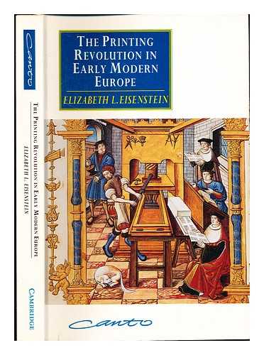 Eisenstein, Elizabeth L - The printing revolution in early modern Europe / Elizabeth L. Eisenstein