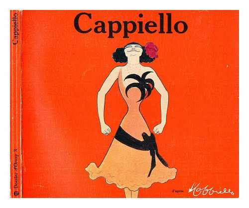 Cappiello, Leonetto (1875-1942) - Cappiello, 1875-1942 : caricatures, affiches, peintures et projets dcoratifs, Paris