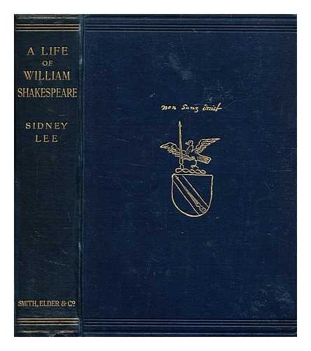 Lee, Sidney, Sir (1859-1926) - A life of William Shakespeare