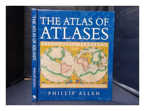 Allen, Phillip - The atlas of atlases