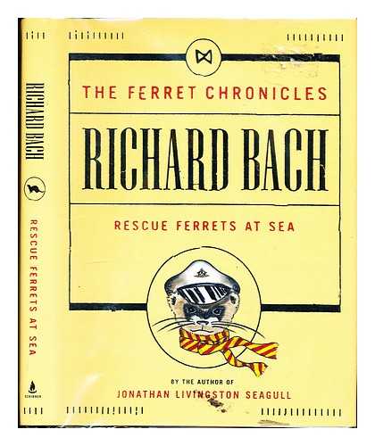 Bach, Richard [Author & Illustrator] - Rescue Ferrets at Sea