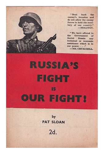 Sloan, Pat - Russia's fight is our fight