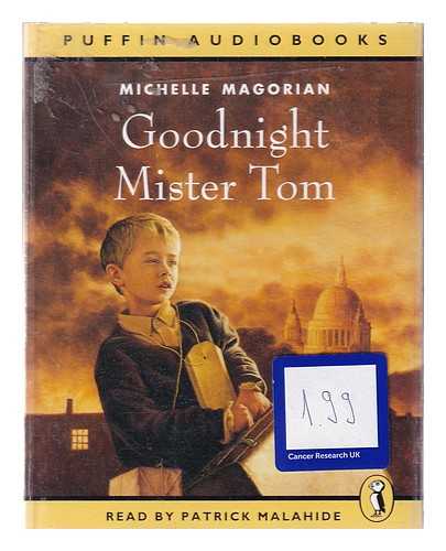 Magorian, Michelle. Malahide, Patrick - Goodnight Mister Tom / Michelle Magorian; Read by Patrick Malahide