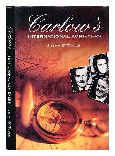 O'Toole, Jimmy - Carlow's international achievers