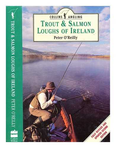 O'Reilly, Peter - Trout & salmon loughs of Ireland / Peter O'Reilly