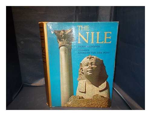 Elisofon, Eliot - The Nile / introduction by Laurens van der Post. [With photographs and maps.]
