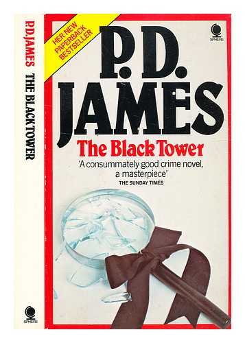James, P. D. - The black tower / [by] P.D. James