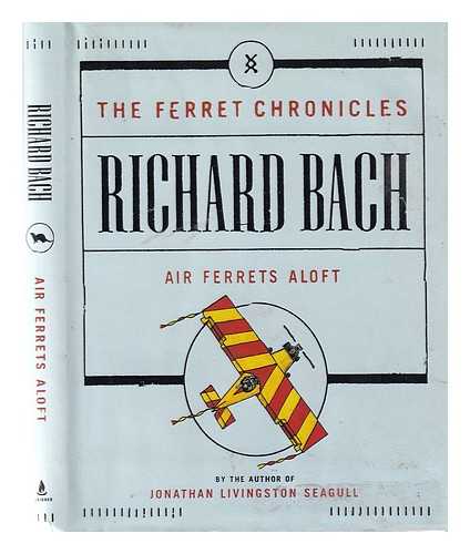 Bach, Richard - Air ferrets aloft