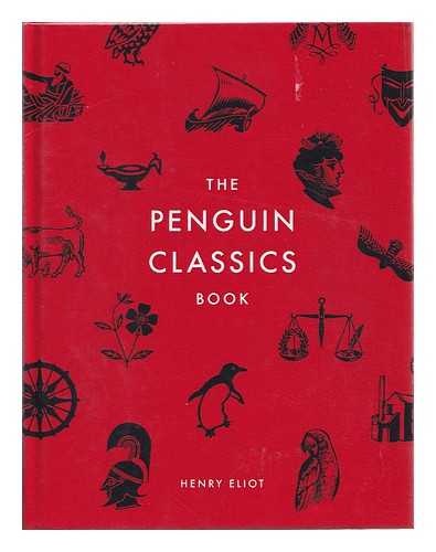 Eliot, Henry - The Penguin Classics book / Henry Eliot