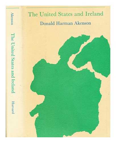 Akenson, Donald Harman (1941-) - The United States and Ireland / [by] Donald Harman Akenson