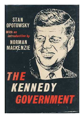 OPOTOWSKY, STAN - The Kennedy Government