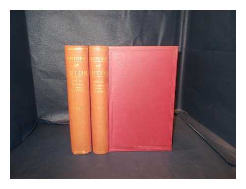 Austin, William (d. 1928) - The history of Luton and its hamlets : being a history of the old parish and manor of Luton in Bedfordshire [Complete in 2 Volumes]