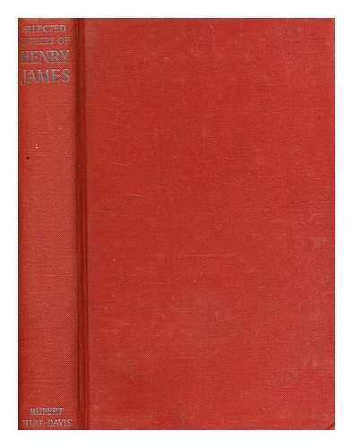 James, Henry (1843-1916). Edel, Leon (1907-1997) [editor, writer of introduction] - Selected letters of Henry James / Henry James ; edited, with an introduction, by Leon Edel
