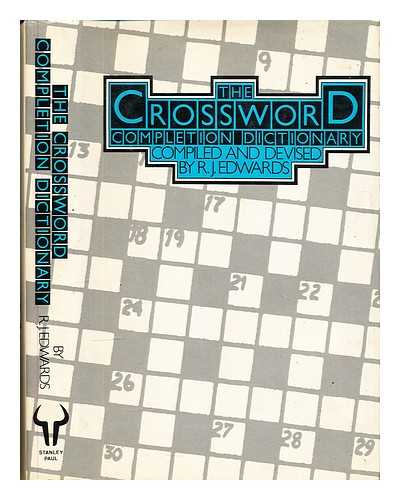 Edwards, Rik J. (1956-) - The crossword completion dictionary / R.J. Edwards