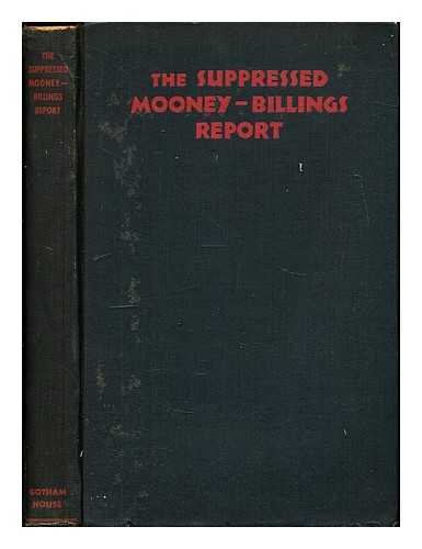Gotham House, Inc - The Mooney-Billings Report: suppressed by the Wickersham Commission