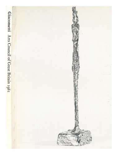 Giacometti, Alberto (1901-1966) - Giacometti : Sculptures, paintings, drawings / [catalogue of an exhibition held at] Whitworth Art Gallery, Manchester, Bristol Museum and Art Gallery, Serpentine Gallery, London [organised by the Arts Council]