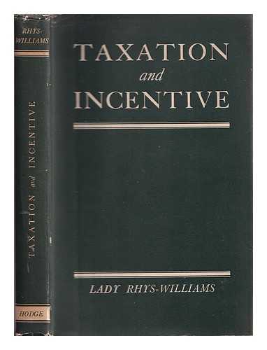 Rhys-Williams, Juliet Lady - Taxation and incentive
