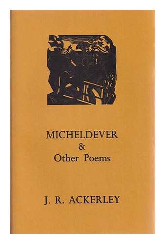 Ackerley, Joe Randolph (1896-1967) - Micheldever, and other poems