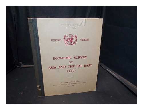 United Nations. Department of Economic Affairs - Economic Survey of Asia and the far east 1953