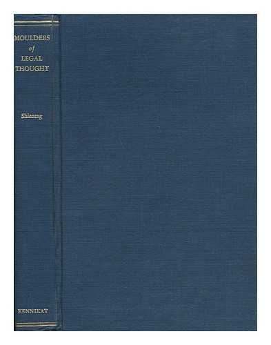 SHIENTAG, BERNARD LLOYD (1887-) - Moulders of Legal Thought