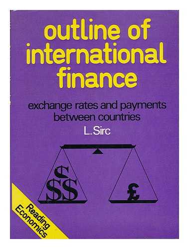 SIRC, LJUBO - Outline of International Finance : Exchange Rates and Payments between Countries