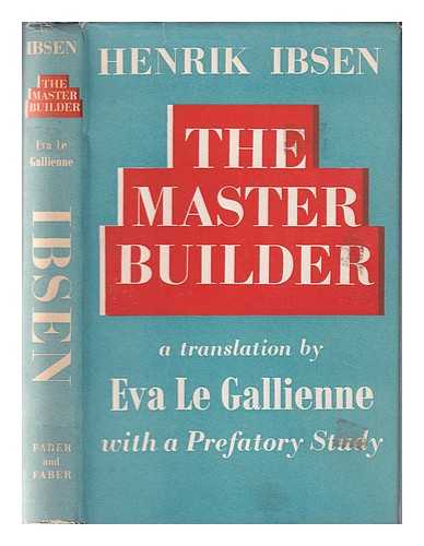 Ibsen, Henrik (1828-1906) - The master builder