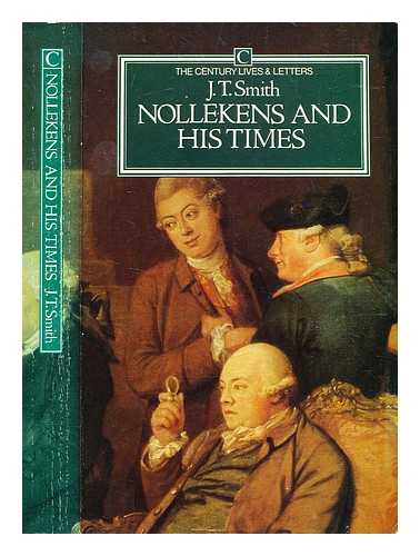 Smith, John Thomas (1766-1833) - Nollekens and his times