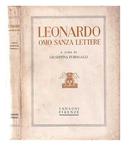 Fumagalli, Giuseppina - Leonardo: omo sanza lettere / [a cura di] Giuseppina Fumagalli