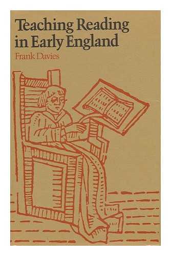 DAVIES, WILLIAM JAMES FRANK - Teaching Reading in Early England