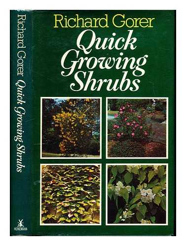 Gorer, Richard (1913-) - Quick-growing shrubs / Richard Gorer