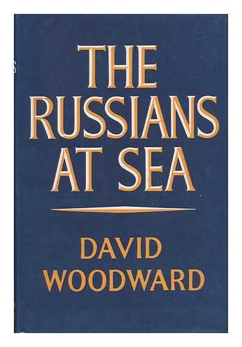 WOODWARD, DAVID (1909-) - The Russians At Sea