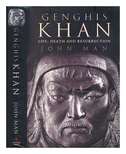 Man, John (1941-) - Genghis Khan : life, death, and resurrection / John Man