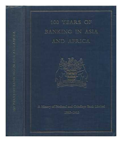 TYSON, GEOFFREY - 100 Years of Banking in Asia and Africa - 1863-1963