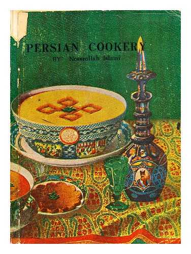 Islami, Nassrollah - Persian cookery
