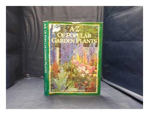 Titchmarsh, Alan - A-Z of popular garden plants / consultant editor, Alan Titchmarsh