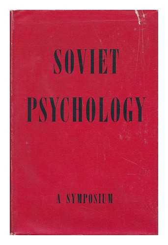 WINN, RALPH B. - Soviet Psychology; a Symposium / with a Foreword by Ralph B. Winn